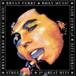  Roxy Music / Bryan Ferry ‎– Street Life - 20 Great Hits 